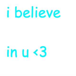 i belive in you 