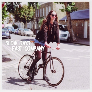 slow days fast company