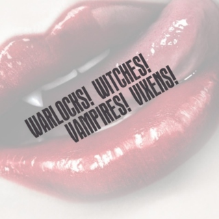 Warlocks! Witches! Vampires! Vixens!