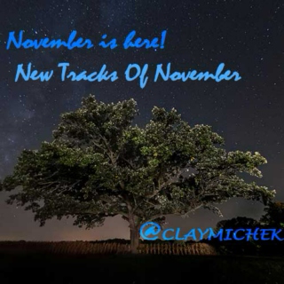 New Tracks Of November 
