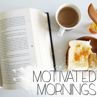 ☀︎ motivated mornings ☀︎