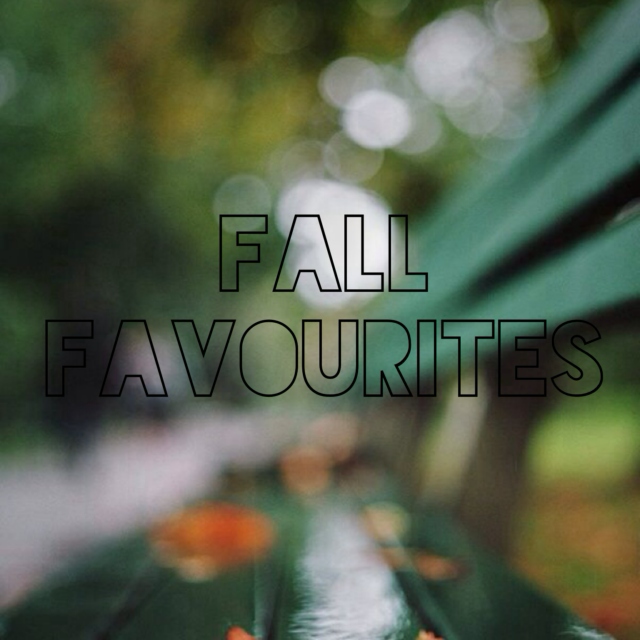 fall favourites. 