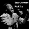 Tear Jerkers Part 2