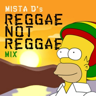 Reggae Not Reggae