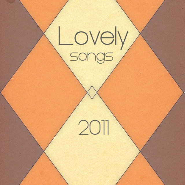 Lovely songs 2011