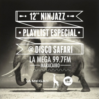 12" Ninjazz / Playlist Especial / Prog [009] La Mega 99.7FM Maracaibo
