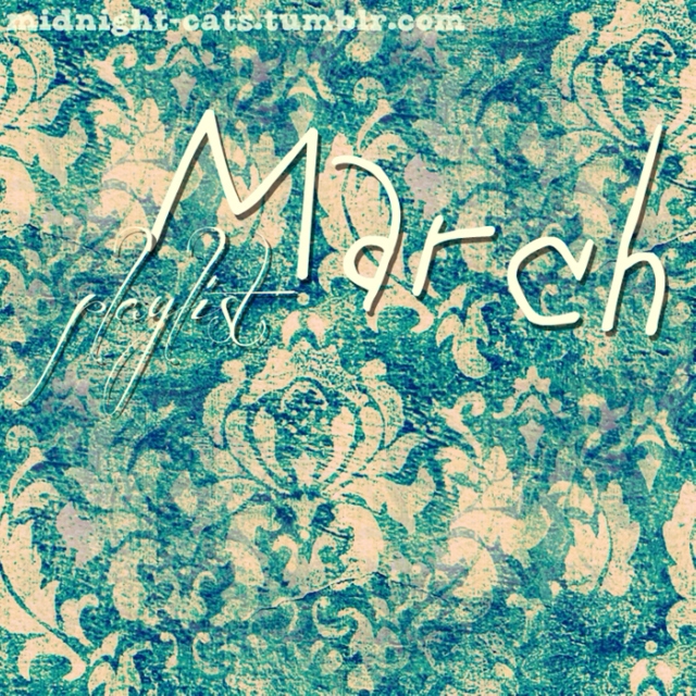 Midnight Playlists: March