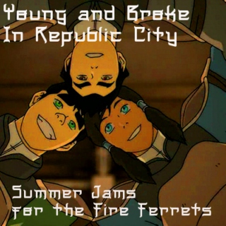 Young and Broke in Republic City