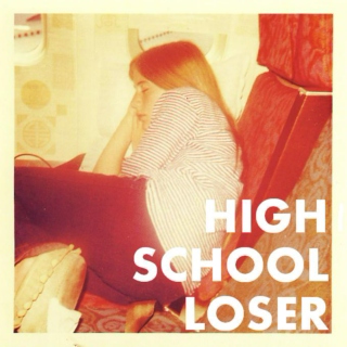 High School Loser