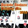 Daisuke Asakura Birthday Mix 2010