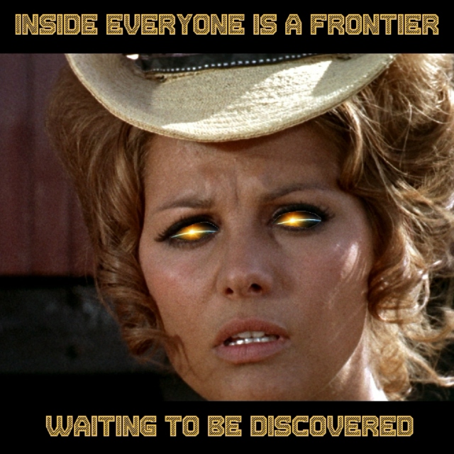  inside everyone is a frontier waiting to be discovered 