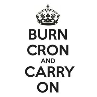 BURN CRON and CARRY ON