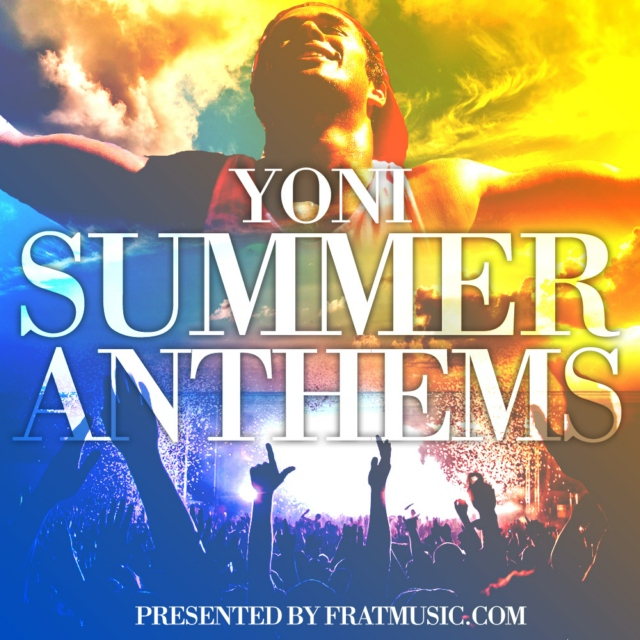 Yoni's Summer Anthems