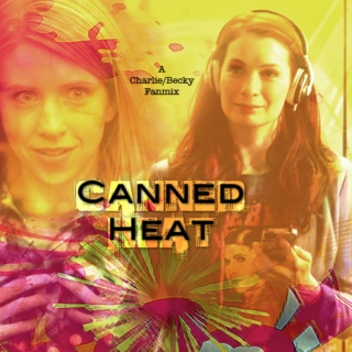 Canned Heat - A Becky/Charlie Supernatural fanmix