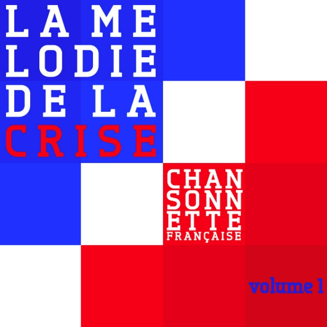 Chansonnettes Françaises vol.1 (La Crise)