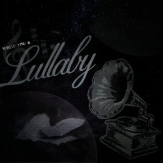 Write You a Lullaby