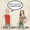 ( 675 ) DAYS OF CLEM