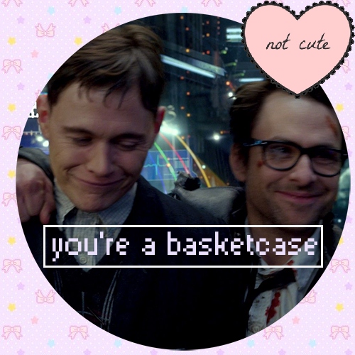 You're a Basketcase