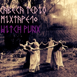 Mixtape#10: Witch Punx