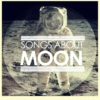 Songs About Moon