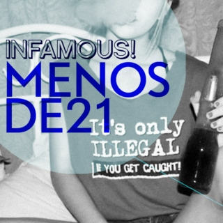 Menos de 21 by Infamous!