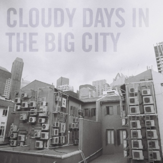 cloudy days in the big city
