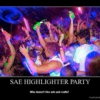 SAE HIGHLIGHTER PARTY