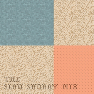The Slow Sunday Mix