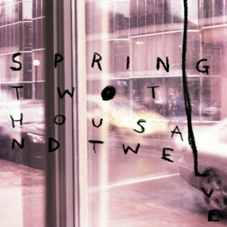 Spring Two Thousand Twelve