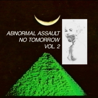 Abnormal Assault: No Tomorrow (Vol. 2)