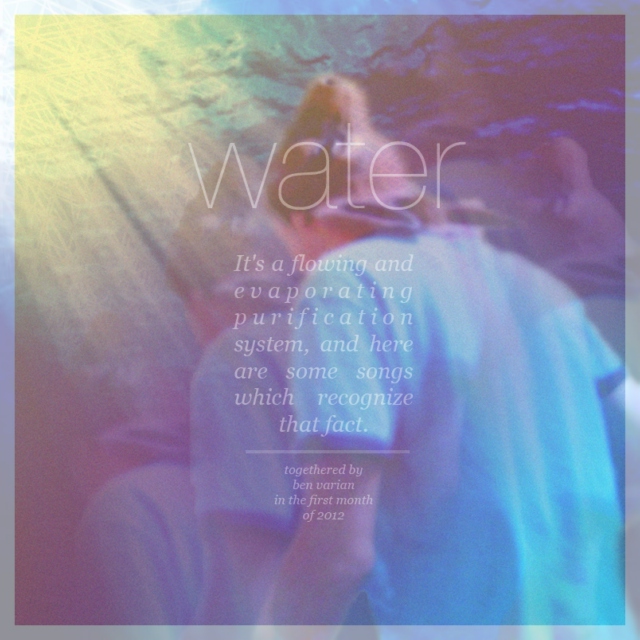 Water: A Mix by Ben Varian