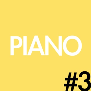 PIANO #3