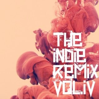 Intense Indie Remixes Vol.IV