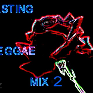 Lasting Reggae Love Songs   Mix 2