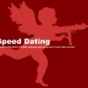 Speed Dating (A Relationship Story: Finding, Enjoying and Losing Love in Less Than An Hour)