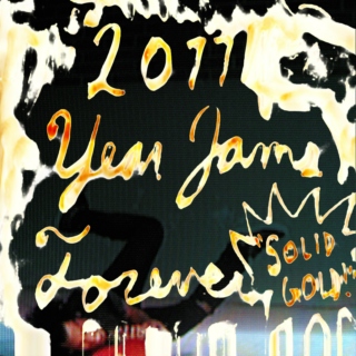 2011 Year Jams Forever "SOLID GOLD!"