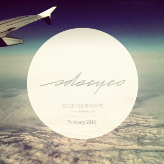 sdoeyes' February 2012 mix