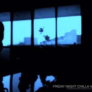 Friday Night Chilla Vol.13 