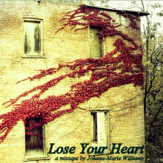 Lose Your Heart