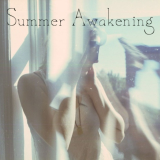 Summer Awakening