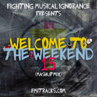 The Weekend 15 (Mashup Mix)
