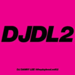 DJ DANNY LEE: THE PLAYLEEST VOL. 2
