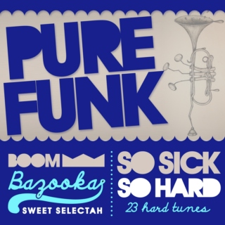 Pure Funk // Boombazooka / Sept2010 mix