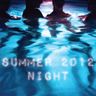 Summer 2012 Night