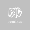 RAC remixes