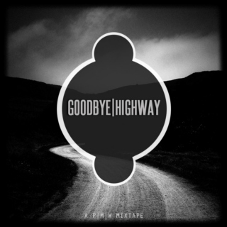 Goodbye Highway