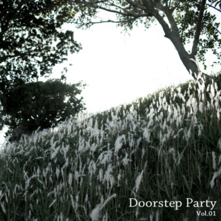 Doorstep party vol.1