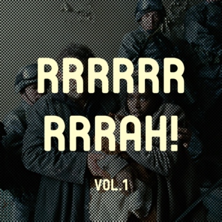 RRRRRRRRRAH! Vol.1