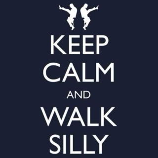 keep calm and walk silly