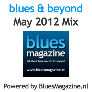 Blues & Beyond - May 2012 Mix